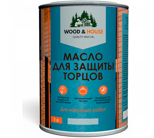 Заказать МАСЛО ДЛЯ ЗАЩИТЫ ТОРЦОВ WOOD & HOUSE в Нижневартовске, Ханты-Мансийский автономный округ — Югра