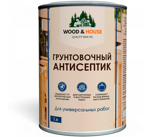 Заказать ГРУНТОВОЧНЫЙ АНТИСЕПТИК WOOD & HOUSE в Нижневартовске, Ханты-Мансийский автономный округ — Югра